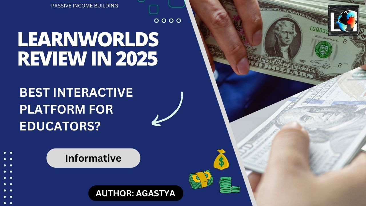 Learnworlds review in 2025 - Passive income Building | Labels Digital